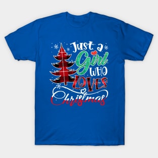 Just a girl who loves Christmas T-Shirt